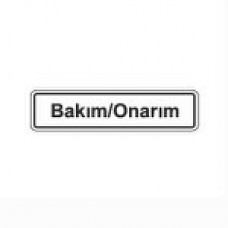 UYARI İKAZ LEVHASI 7X24.5 BAKIM-ONARIM