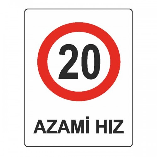 UYARI İKAZ LEVHASI 25*35 AZAMİ HIZ UYARI İKAZ LEVHASI 25*35 AZAMİ HIZ