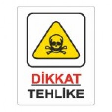 UYARI İKAZ LEVHASI 25*35 DİKKAT TEHLİKE